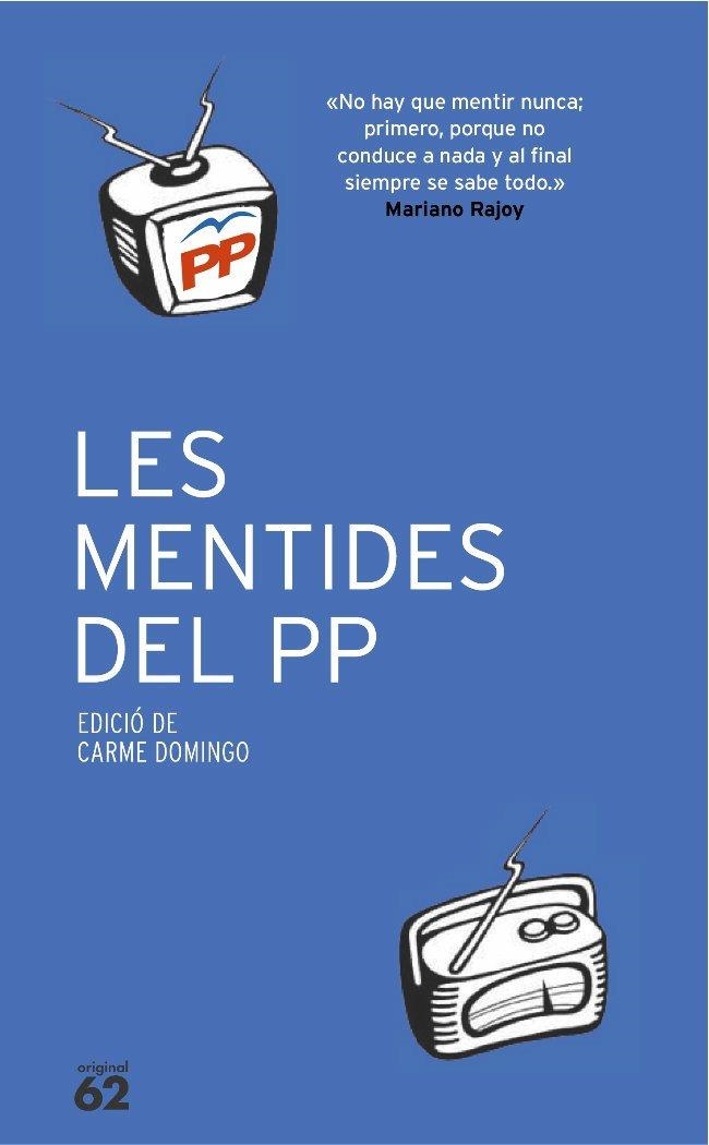 MENTIDES DEL PP, LES | 9788429758610 | DOMINGO, CARME | Llibreria Drac - Librería de Olot | Comprar libros en catalán y castellano online