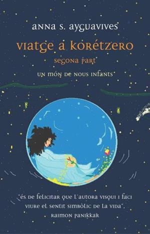 VIATGE A KORETZERO -SEGONA PART- | 9788497871648 | AYGUAVIVES, ANNA S. | Llibreria Drac - Librería de Olot | Comprar libros en catalán y castellano online