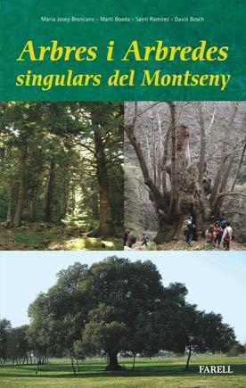 ARBRES I ARBREDES SINGULARS DEL MONTSENY | 9788495695543 | BRONCANO, MARIA JOSEP | Llibreria Drac - Librería de Olot | Comprar libros en catalán y castellano online