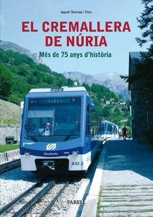 CREMALLERA DE NURIA, EL | 9788495695659 | DALMAU I FONT, AGUSTI | Llibreria Drac - Librería de Olot | Comprar libros en catalán y castellano online