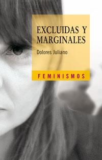 EXCLUIDAS Y MARGINALES : APROXIMACION ANTROPOLOGICA | 9788437621630 | JULIANO, DOLORES | Llibreria Drac - Librería de Olot | Comprar libros en catalán y castellano online