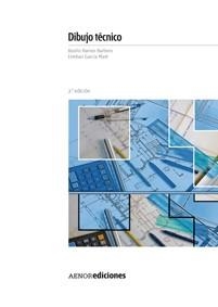 DIBUJO TECNICO 2ª EDICION | 9788481434743 | RAMOS, B.; E. GARCIA | Llibreria Drac - Librería de Olot | Comprar libros en catalán y castellano online