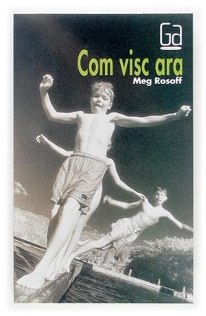 COM VISC ARA | 9788466113953 | ROSOFF, MEG | Llibreria Drac - Librería de Olot | Comprar libros en catalán y castellano online