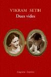 DUES VIDES | 9788497872133 | SETH, VIKRAM | Llibreria Drac - Librería de Olot | Comprar libros en catalán y castellano online