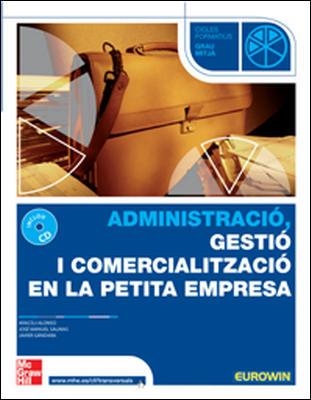 ADMINISTRACIO, GESTIO I COMER. PETITA EMPRESA GRAU MITJA | 9788448147792 | GANDARA, FRANCISCO JAVIER | Llibreria Drac - Librería de Olot | Comprar libros en catalán y castellano online