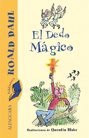 DEDO MAGICO, EL | 9788420470993 | DAHL, ROALD | Llibreria Drac - Librería de Olot | Comprar libros en catalán y castellano online