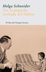 YO LA PEQUEÑA INVITADA DEL FUHRER OT-6 | 9788498410181 | SCHNEIDER, HELGA | Llibreria Drac - Librería de Olot | Comprar libros en catalán y castellano online