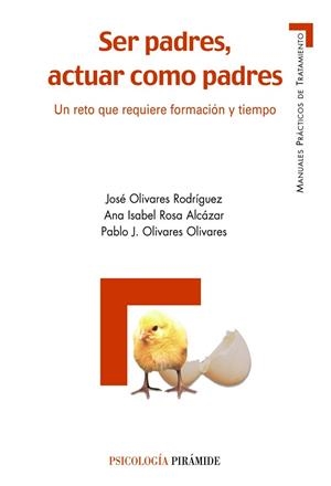 SER PADRES ACTUAR COMO PADRES | 9788436820546 | OLIVARES, JOSE; ROSA, ANA ISABEL | Llibreria Drac - Librería de Olot | Comprar libros en catalán y castellano online