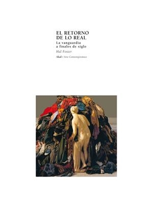 RETORNO DE LO REAL, EL | 9788446013297 | FOSTER, HAL | Llibreria Drac - Llibreria d'Olot | Comprar llibres en català i castellà online