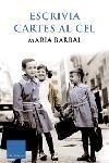 ESCRIVIA CARTES AL CEL | 9788466407403 | BARBAL, MARIA | Llibreria Drac - Llibreria d'Olot | Comprar llibres en català i castellà online