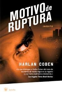 MOTIVO DE RUPTURA (MYRON BOLITAR 1) | 9788478717637 | COBEN, HARLAN | Llibreria Drac - Librería de Olot | Comprar libros en catalán y castellano online