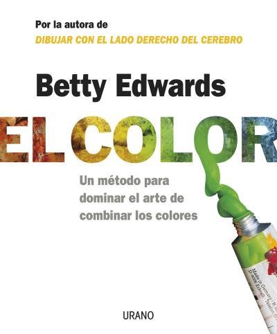 COLOR, EL | 9788479536282 | EDWARDS, BETTY | Llibreria Drac - Librería de Olot | Comprar libros en catalán y castellano online