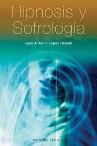 HIPNOSIS Y SOFROLOGIA (CD) | 9788497772808 | LOPEZ, JUAN ANTONIO | Llibreria Drac - Librería de Olot | Comprar libros en catalán y castellano online