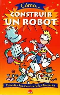 COMO CONSTRUIR UN ROBOT | 9788497542289 | GIFFORD, CLIVE | Llibreria Drac - Librería de Olot | Comprar libros en catalán y castellano online