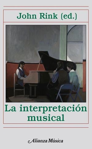 INTERPRETACIÓN MUSICAL, LA | 9788420664958 | RINK, JOHN | Llibreria Drac - Llibreria d'Olot | Comprar llibres en català i castellà online