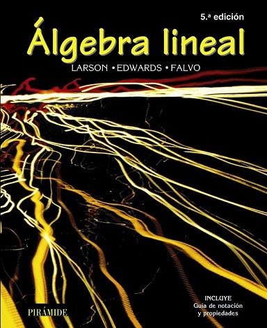 ÁLGEBRA LINEAL | 9788436820607 | LARSON, RON E./EDWARDS, BRUCE H./FALVO, DAVID C. | Llibreria Drac - Librería de Olot | Comprar libros en catalán y castellano online