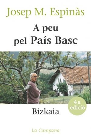 A PEU PEL PAIS BASC. BIZKAIA | 9788488791863 | ESPINAS, JOSEP M. | Llibreria Drac - Llibreria d'Olot | Comprar llibres en català i castellà online