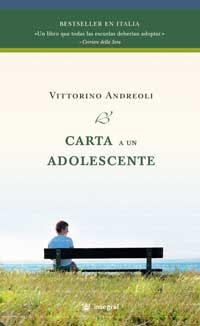 CARTA A UN ADOLESCENTE | 9788478717767 | ANDREOLI, VITTORINO | Llibreria Drac - Librería de Olot | Comprar libros en catalán y castellano online