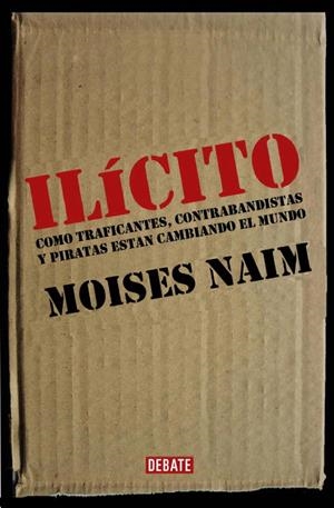ILICITO | 9788483066584 | NAIM, MOISES | Llibreria Drac - Librería de Olot | Comprar libros en catalán y castellano online