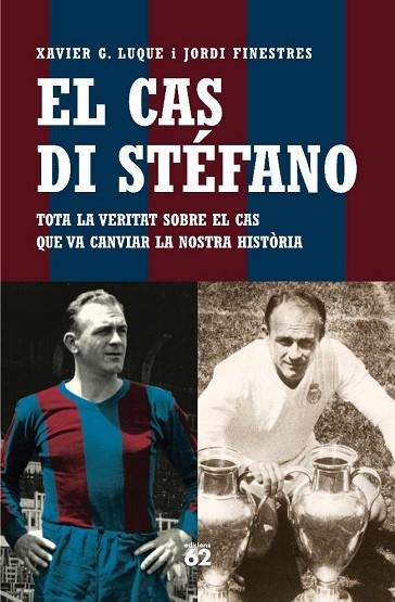 CAS DI STEFANO, EL | 9788429758870 | LUQUE, X.G. / FINESTRES, J. | Llibreria Drac - Librería de Olot | Comprar libros en catalán y castellano online