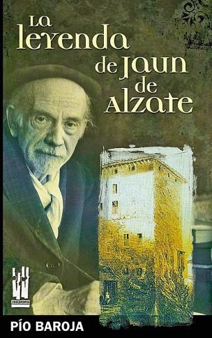 LEYENDA DE JAUN DE ALZATE, LA | 9788481364538 | BAROJA, PIO | Llibreria Drac - Librería de Olot | Comprar libros en catalán y castellano online