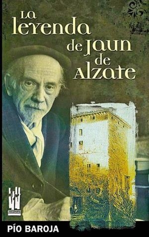 LEYENDA DE JAUN DE ALZATE, LA | 9788481364538 | BAROJA, PIO | Llibreria Drac - Librería de Olot | Comprar libros en catalán y castellano online