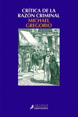 CRITICA DE LA RAZON CRIMINAL | 9788498380583 | GREGORIO, MICHAEL | Llibreria Drac - Llibreria d'Olot | Comprar llibres en català i castellà online