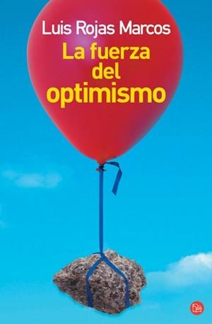 FUERZA DEL OPTIMISMO, LA | 9788466318884 | ROJAS MARCOS, LUIS | Llibreria Drac - Llibreria d'Olot | Comprar llibres en català i castellà online