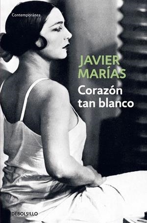 CORAZON TAN BLANCO | 9788483461402 | MARIAS, JAVIER | Llibreria Drac - Llibreria d'Olot | Comprar llibres en català i castellà online