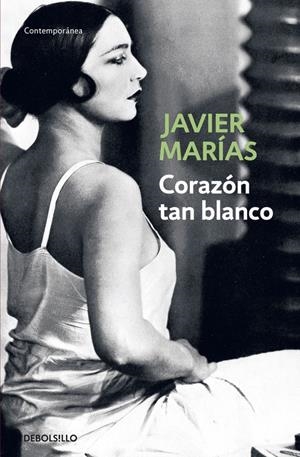 CORAZON TAN BLANCO | 9788483461402 | MARIAS, JAVIER | Llibreria Drac - Llibreria d'Olot | Comprar llibres en català i castellà online
