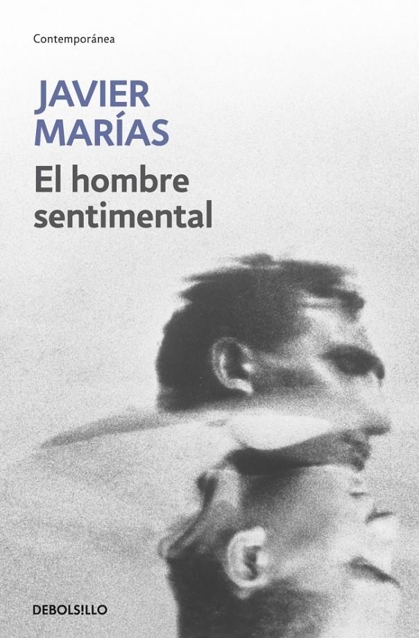 HOMBRE SENTIMENTAL, EL | 9788483461389 | MARIAS, JAVIER | Llibreria Drac - Llibreria d'Olot | Comprar llibres en català i castellà online