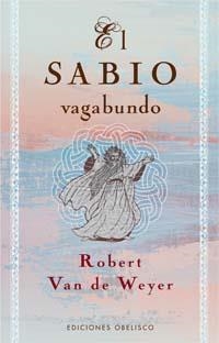 SABIO VAGABUNDO, EL | 9788497773102 | VAN DE WEYER, ROBERT | Llibreria Drac - Librería de Olot | Comprar libros en catalán y castellano online