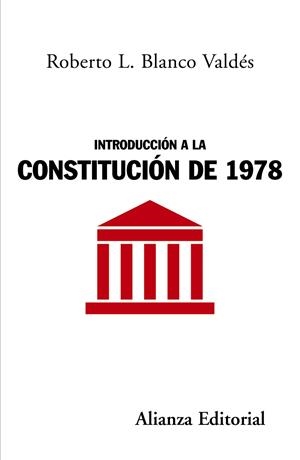 INTRODUCCION A LA CONSTITUCION DE 1978 | 9788420648613 | BLANCO, ROBERTO L. | Llibreria Drac - Librería de Olot | Comprar libros en catalán y castellano online