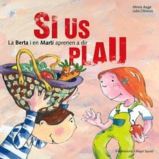BERTA I EN MARTI APRENEN A DIR SI US PLAU, LA Nº 2 | 9788483346853 | AUGE, MIREIA; OLIVERAS, LIDIA | Llibreria Drac - Librería de Olot | Comprar libros en catalán y castellano online