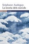 TEORIA DELS NUVOLS, LA | 9788497872089 | AUDEGUY, STEPHANE | Llibreria Drac - Librería de Olot | Comprar libros en catalán y castellano online