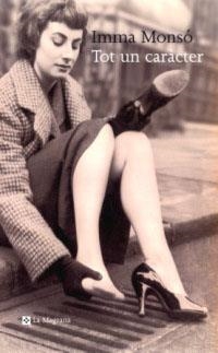 TOT UN CARACTER | 9788478712960 | MONSO, IMMA | Llibreria Drac - Librería de Olot | Comprar libros en catalán y castellano online
