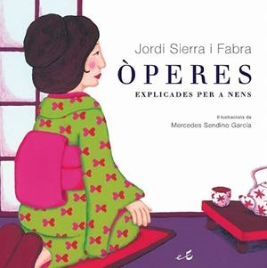 OPERES EXPLICADES PER A NENS | 9788497872119 | SIERRA I FABRA, JORDI | Llibreria Drac - Librería de Olot | Comprar libros en catalán y castellano online