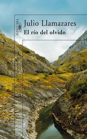 RIO DEL OLVIDO, EL | 9788420470696 | LLAMAZARES, JULIO | Llibreria Drac - Llibreria d'Olot | Comprar llibres en català i castellà online