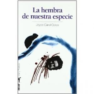HEMBRA DE NUESTRA ESPECIE | 9788441418257 | OATES, JOYCE CAROL | Llibreria Drac - Llibreria d'Olot | Comprar llibres en català i castellà online