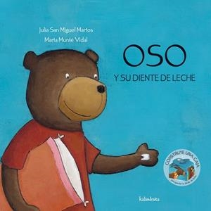 OSO Y SU DIENTE DE LECHE (ALBUM IL.) | 9788496388420 | SAN MIGUEL MARTOS, JULIA | Llibreria Drac - Llibreria d'Olot | Comprar llibres en català i castellà online