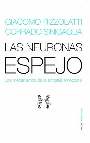 NEURONAS ESPEJO, LAS | 9788449319440 | RIZZOLATTI, G./SINIGAGLIA, C. | Llibreria Drac - Llibreria d'Olot | Comprar llibres en català i castellà online