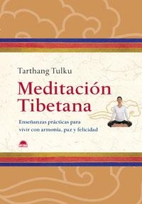 MEDITACION TIBETANA | 9788497542227 | TULKU, TARHANG | Llibreria Drac - Librería de Olot | Comprar libros en catalán y castellano online