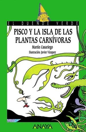 PISCO Y LA ISLA DE LAS PLANTAS CARNIVORAS | 9788466753807 | CASARIEGO, MARTIN | Llibreria Drac - Librería de Olot | Comprar libros en catalán y castellano online