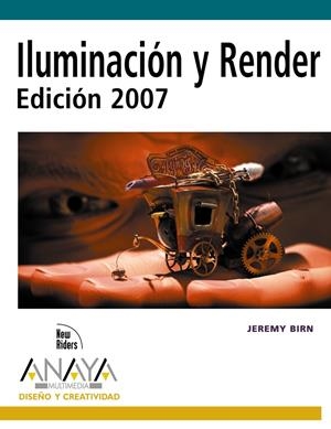 ILUMINACION Y RENDER | 9788441520912 | BIRN, JEREMY | Llibreria Drac - Librería de Olot | Comprar libros en catalán y castellano online