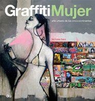 GRAFFITI MUJER | 9788425221071 | GANZ, NICHOLAS | Llibreria Drac - Librería de Olot | Comprar libros en catalán y castellano online