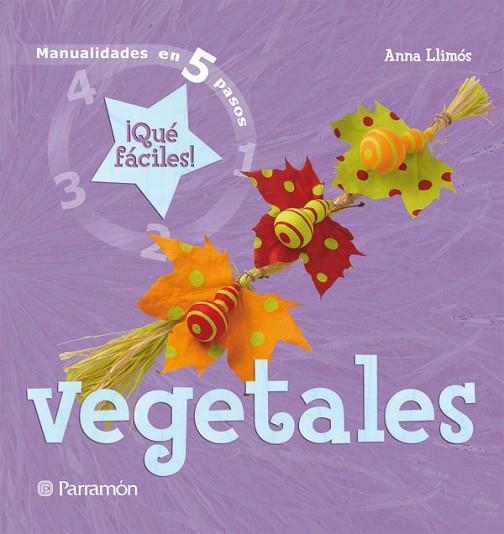 VEGETALES | 9788434228528 | LLIMOS, ANNA | Llibreria Drac - Llibreria d'Olot | Comprar llibres en català i castellà online