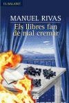 LLIBRES FAN DE MAL CREMAR, ELS | 9788429759143 | RIVAS, MANUEL | Llibreria Drac - Librería de Olot | Comprar libros en catalán y castellano online