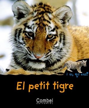 PETIT TIGRE, EL | 9788498251272 | AA.VV. | Llibreria Drac - Llibreria d'Olot | Comprar llibres en català i castellà online