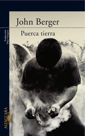 PUERCA TIERRA | 9788420470467 | BERGER, JOHN | Llibreria Drac - Llibreria d'Olot | Comprar llibres en català i castellà online