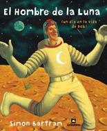 HOMBRE DE LA LUNA, EL | 9788424621704 | ARTRAM, SIMON | Llibreria Drac - Librería de Olot | Comprar libros en catalán y castellano online